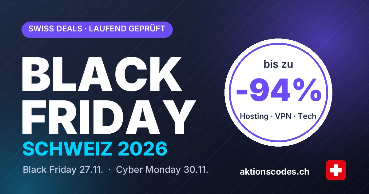 Black Friday Schweiz 2026 – Rabatte bis zu 94% auf Hosting, VPN und Tech